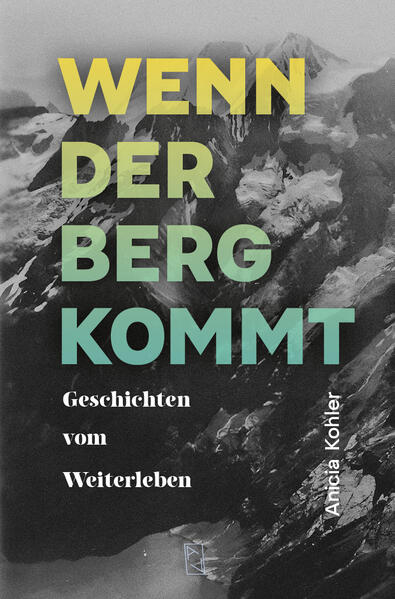 Wenn der Berg kommt